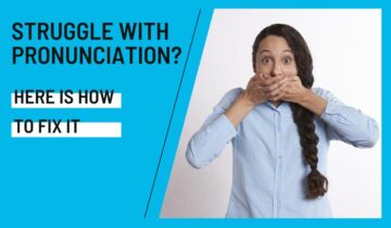 Struggle with Pronunciation? Do This