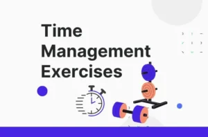 Practical Exercises to Enhance Time Efficiency